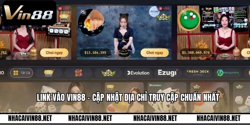 Link Vào VIN88 - Cập Nhật Địa Chỉ Truy Cập Chuẩn Nhất
