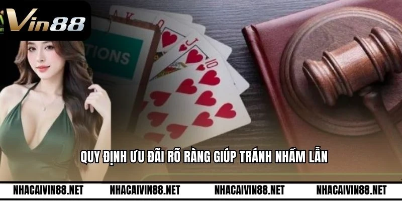 Quy định ưu đãi rõ ràng giúp tránh nhầm lẫn