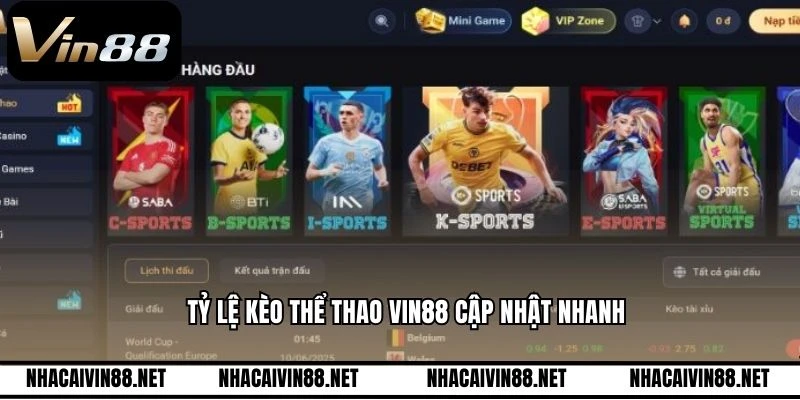 Tỷ lệ kèo thể thao VIN88 cập nhật nhanh